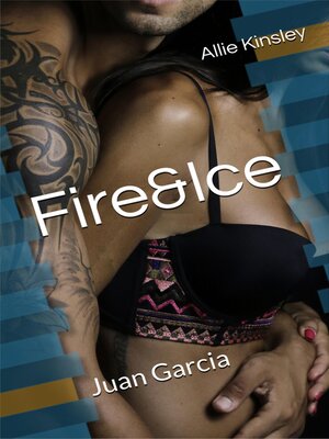 cover image of Fire&Ice 16--Juan Garcia